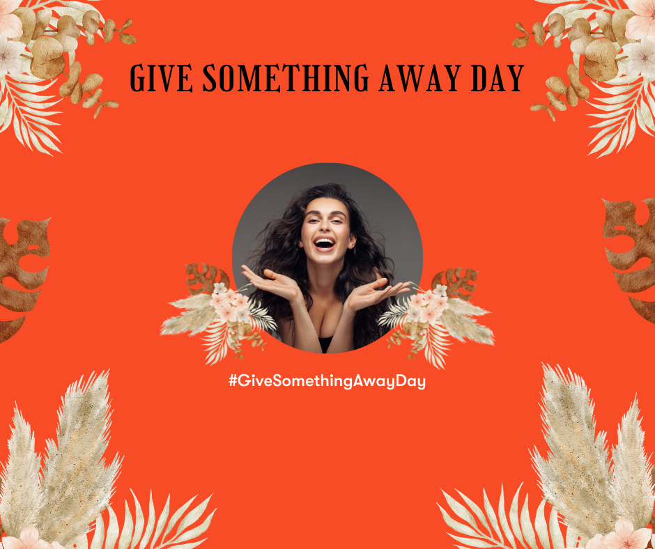 Give Something Away Day: Embrace the Joy of Generosity